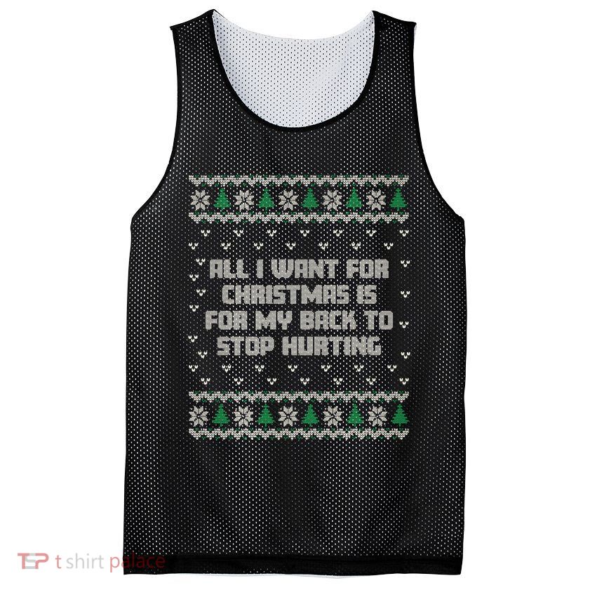 All I Want Is My Back To Stop Hurting Funny Christmas Premium Mesh Reversible Basketball Jersey Tank