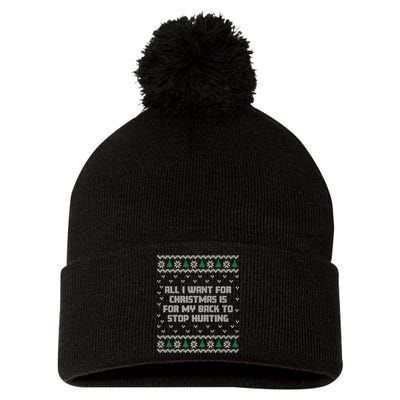 All I Want Is My Back To Stop Hurting Funny Christmas Premium Pom Pom 12in Knit Beanie