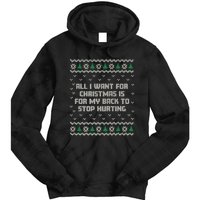 All I Want Is My Back To Stop Hurting Funny Christmas Premium Tie Dye Hoodie