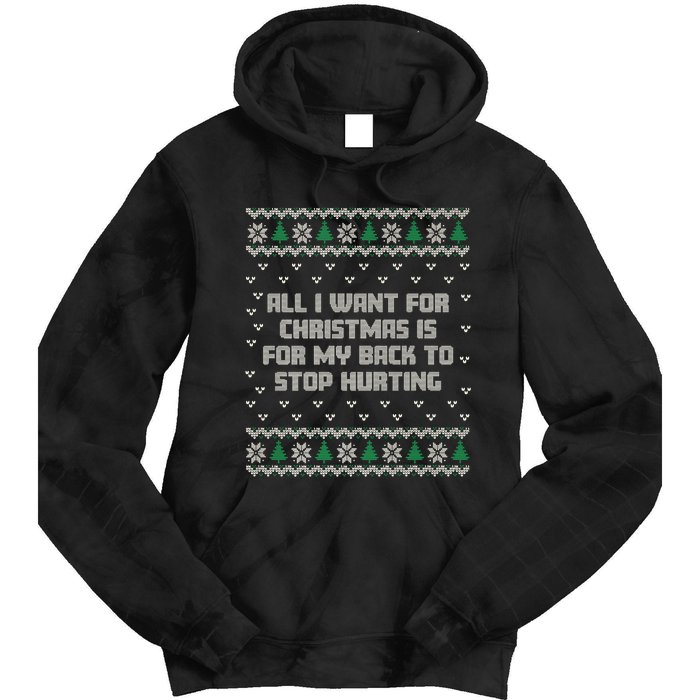 All I Want Is My Back To Stop Hurting Funny Christmas Premium Tie Dye Hoodie