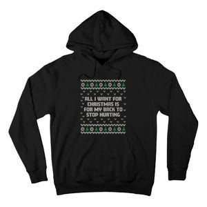 All I Want Is My Back To Stop Hurting Funny Christmas Premium Tall Hoodie