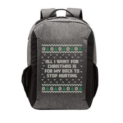 All I Want Is My Back To Stop Hurting Funny Christmas Premium Vector Backpack