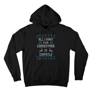 All I Want For Christmas Is Chipotle Lover Ugly Design  Hoodie