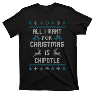 All I Want For Christmas Is Chipotle Lover Ugly Design  T-Shirt