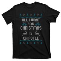 All I Want For Christmas Is Chipotle Lover Ugly Design  T-Shirt