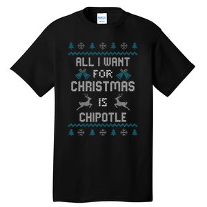 All I Want For Christmas Is Chipotle Lover Ugly Design  Tall T-Shirt