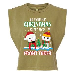 All I Want For Christmas Is My Two Front Teeth Xmas Gift Garment-Dyed Women's Muscle Tee