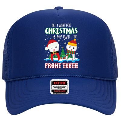 All I Want For Christmas Is My Two Front Teeth Xmas Gift High Crown Mesh Back Trucker Hat