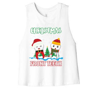 All I Want For Christmas Is My Two Front Teeth Xmas Gift Women's Racerback Cropped Tank