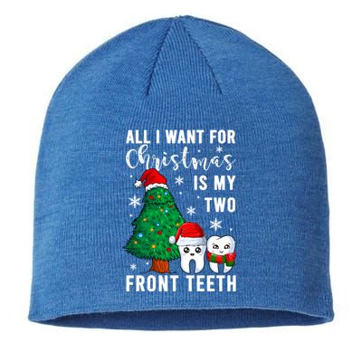 All I Want From Christmas Is My Two Front Teeth Gift Xmas Great Gift Sustainable Beanie