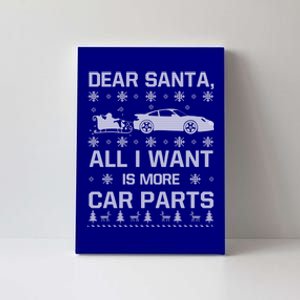 All I Want Is More Car Parts Christmas Funny Gift Gift Canvas