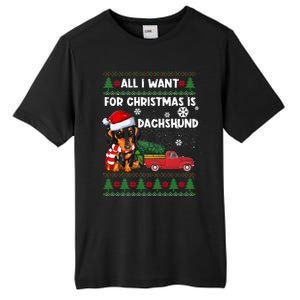 All I Want For Christmas Is Dachshund Ugly Christmas Sweater Gift Tall Fusion ChromaSoft Performance T-Shirt