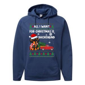 All I Want For Christmas Is Dachshund Ugly Christmas Sweater Gift Performance Fleece Hoodie