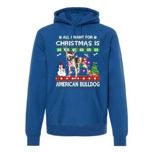 All I Want For Christmas Is American Bulldog Dog Xmas Gift Premium Hoodie