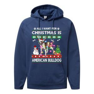 All I Want For Christmas Is American Bulldog Dog Xmas Gift Performance Fleece Hoodie