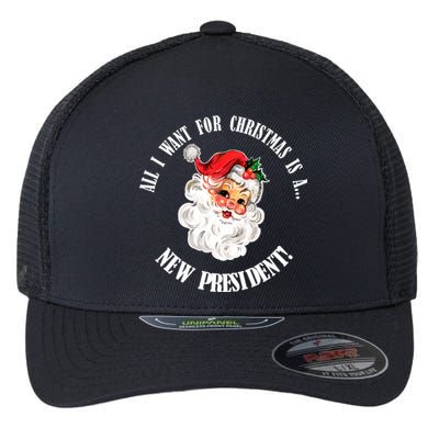 All I Want For Christmas Is A New President Funny Word Play Flexfit Unipanel Trucker Cap