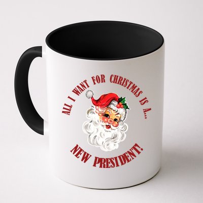 All I Want For Christmas Is A New President Funny Word Play Mug