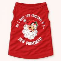 All I Want For Christmas Is A New President Funny Word Play Doggie Tank