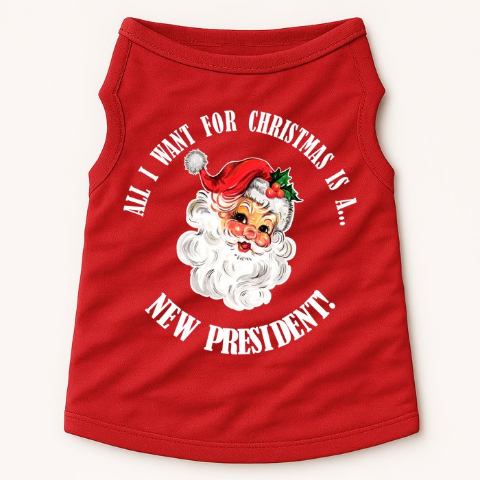 All I Want For Christmas Is A New President Funny Word Play Doggie Tank