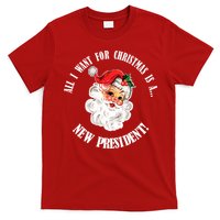 All I Want For Christmas Is A New President Funny Word Play T-Shirt