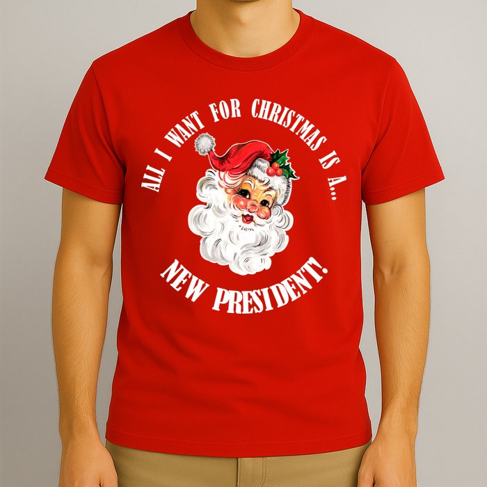 All I Want For Christmas Is A New President Funny Word Play T-Shirt