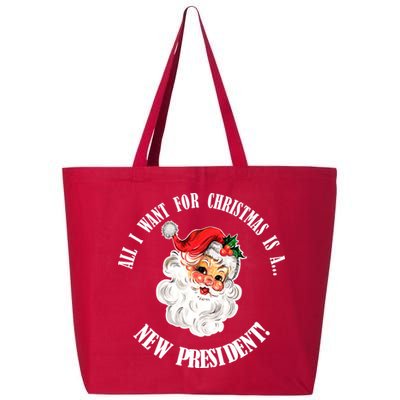 All I Want For Christmas Is A New President Funny Word Play 25L Jumbo Tote
