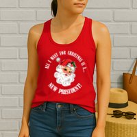 All I Want For Christmas Is A New President Funny Word Play Womens Tank Top