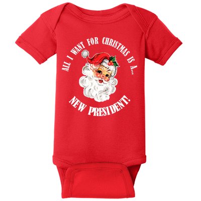 All I Want For Christmas Is A New President Funny Word Play Baby Bodysuit