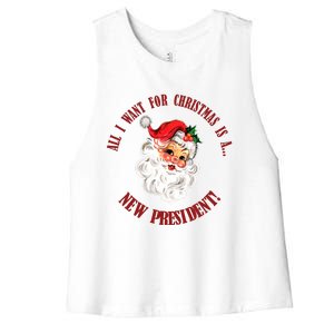 All I Want For Christmas Is A New President Funny Word Play Women's Racerback Cropped Tank