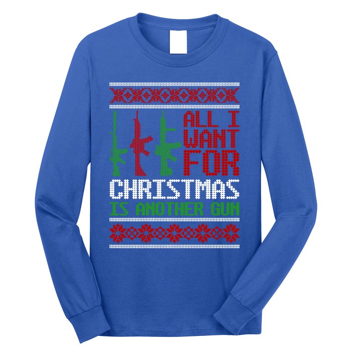 All I Want Is Guns Ugly Christmas Sweater Hunting Military Funny Gift Long Sleeve Shirt