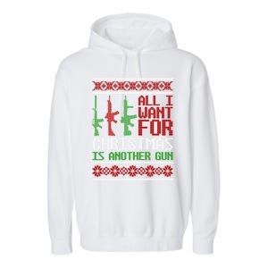 All I Want Is Guns Ugly Christmas Sweater Hunting Military Funny Gift Garment-Dyed Fleece Hoodie