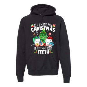 All I want for Christmas is My Two Front Teeth Santa Xmas Premium Hoodie