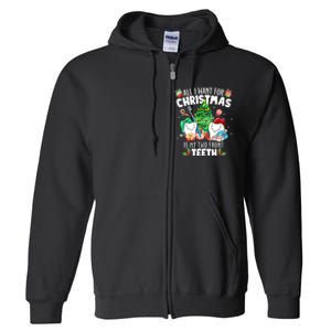 All I want for Christmas is My Two Front Teeth Santa Xmas Full Zip Hoodie