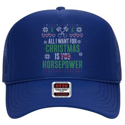 All I Want For Christmas Is Horsepower Xmas Cute Gift High Crown Mesh Back Trucker Hat