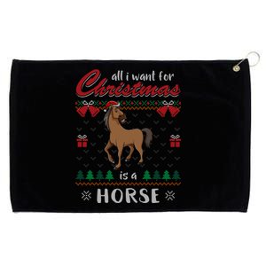 All I Want For Christmas Is A Horse Ugly Christmas Sweater Gift Grommeted Golf Towel