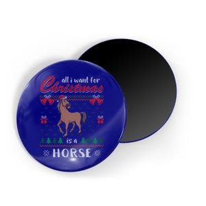 All I Want For Christmas Is A Horse Ugly Christmas Sweater Gift Magnet