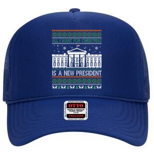 All I Want For Christmas Is A New President Xmas Funny Gift High Crown Mesh Back Trucker Hat