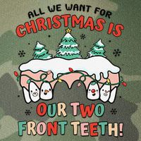 All I Want For Christmas Is My Two Front Teeth Xmas Dental Legacy Tie Dye Trucker Hat