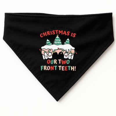 All I Want For Christmas Is My Two Front Teeth Xmas Dental USA-Made Doggie Bandana