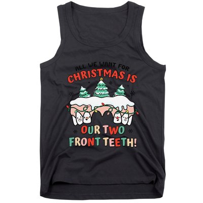 All I Want For Christmas Is My Two Front Teeth Xmas Dental Tank Top