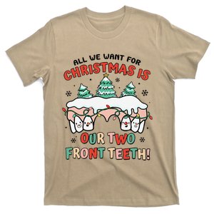 All I Want For Christmas Is My Two Front Teeth Xmas Dental T-Shirt