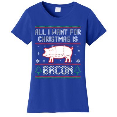 All I Want For Christmas Is Bacon Pig Ugly Christmas Sweater Gift Women's T-Shirt