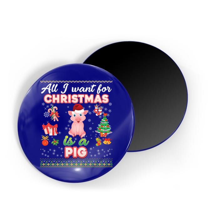 All I Want For Christmas Is A Pig Ugly Sweater Farmer Merry Funny Gift Magnet