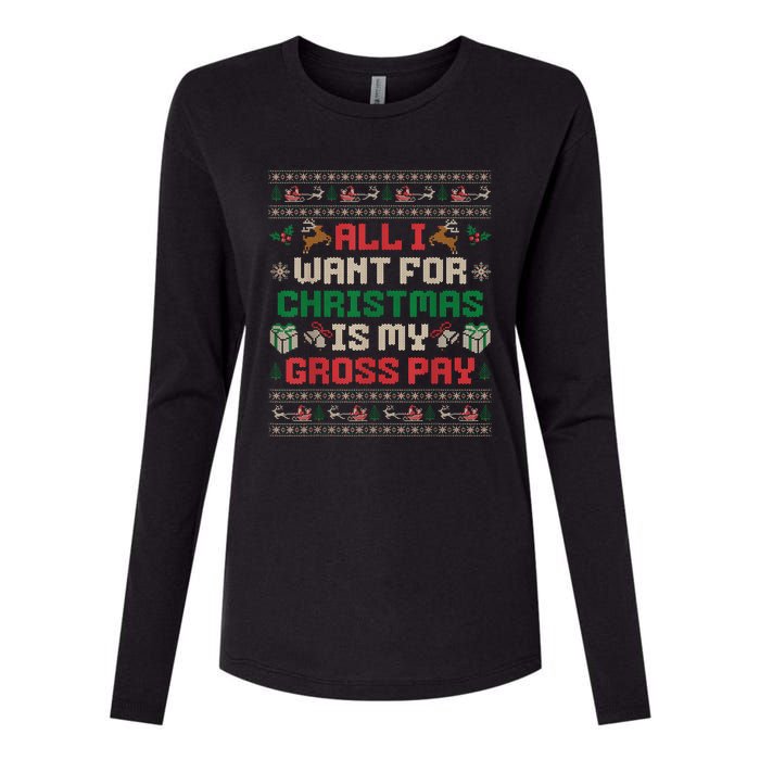 All I Want For Christmas Is My Gross Pay Joke Womens Cotton Relaxed Long Sleeve T-Shirt