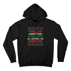 All I Want For Christmas Is My Gross Pay Joke Hoodie