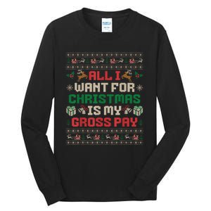 All I Want For Christmas Is My Gross Pay Joke Tall Long Sleeve T-Shirt