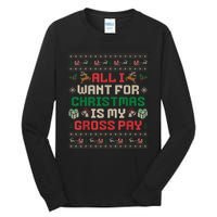 All I Want For Christmas Is My Gross Pay Joke Tall Long Sleeve T-Shirt