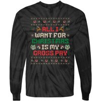 All I Want For Christmas Is My Gross Pay Joke Tie-Dye Long Sleeve Shirt