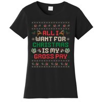 All I Want For Christmas Is My Gross Pay Joke Women's T-Shirt