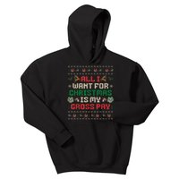 All I Want For Christmas Is My Gross Pay Joke Kids Hoodie